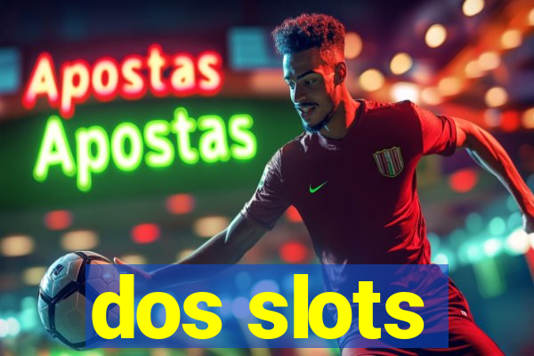 dos slots